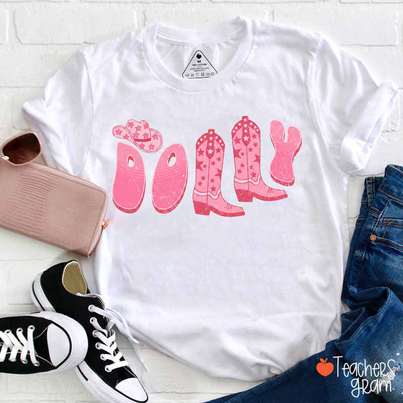 Dolly Vintage Pink Western Cowboy Hat Boots Distressed Teacher T-Shirt