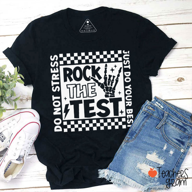 Rock The Test Teacher T-Shirt
