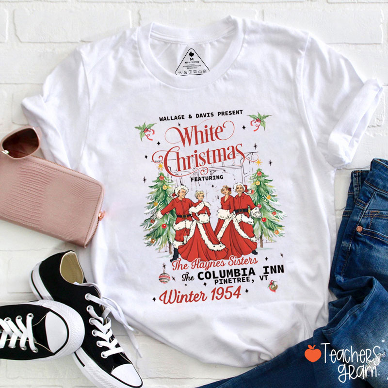 Wallage And Davis Present White Christmas Teacher T-Shirt