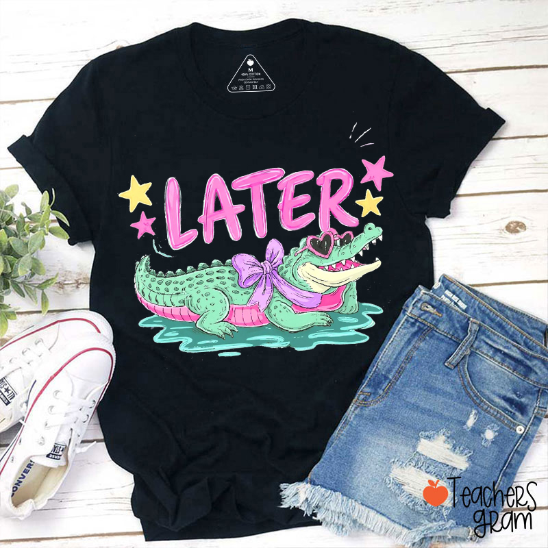 Later Gator After While Crocodile Bow Teacher T-Shirt