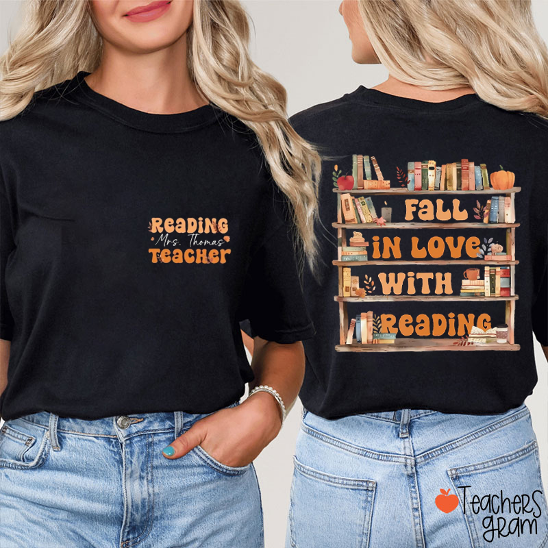 Personalized Fall In Love With Reading Reading Teacher Two Sided T-Shirt