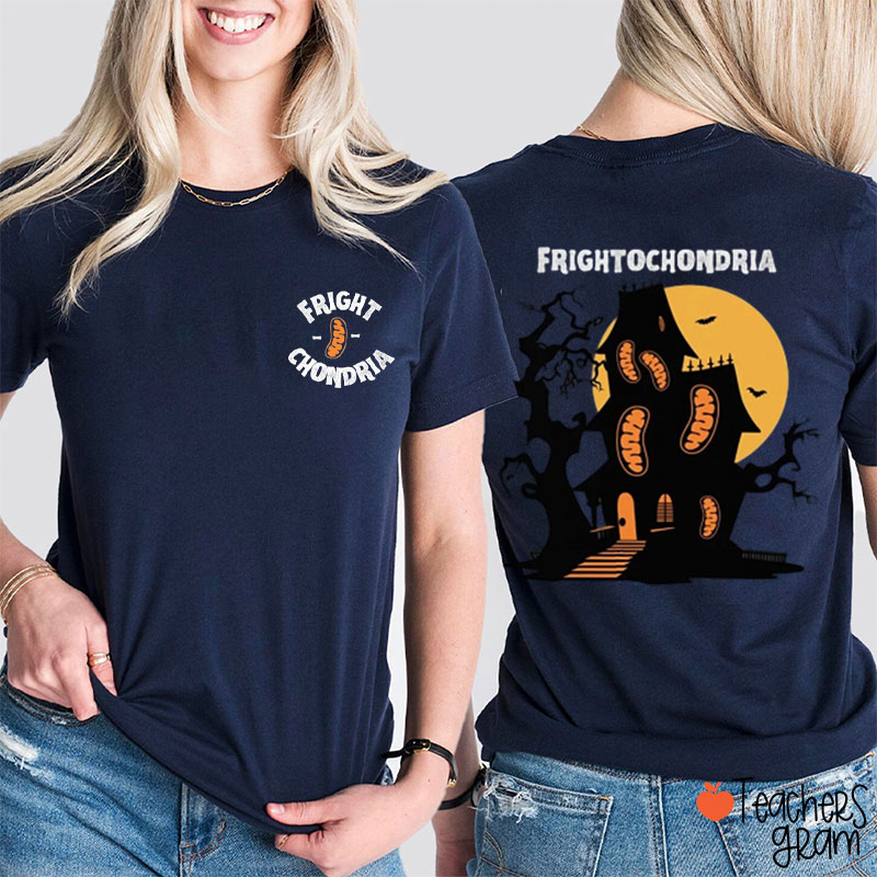 Fright Chondria The Haunted House Of The Cell Teacher Two Sided T-Shirt