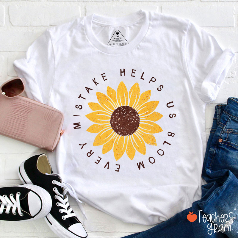 Mistake Helps Us Bloom Sunflower Teacher T-Shirt