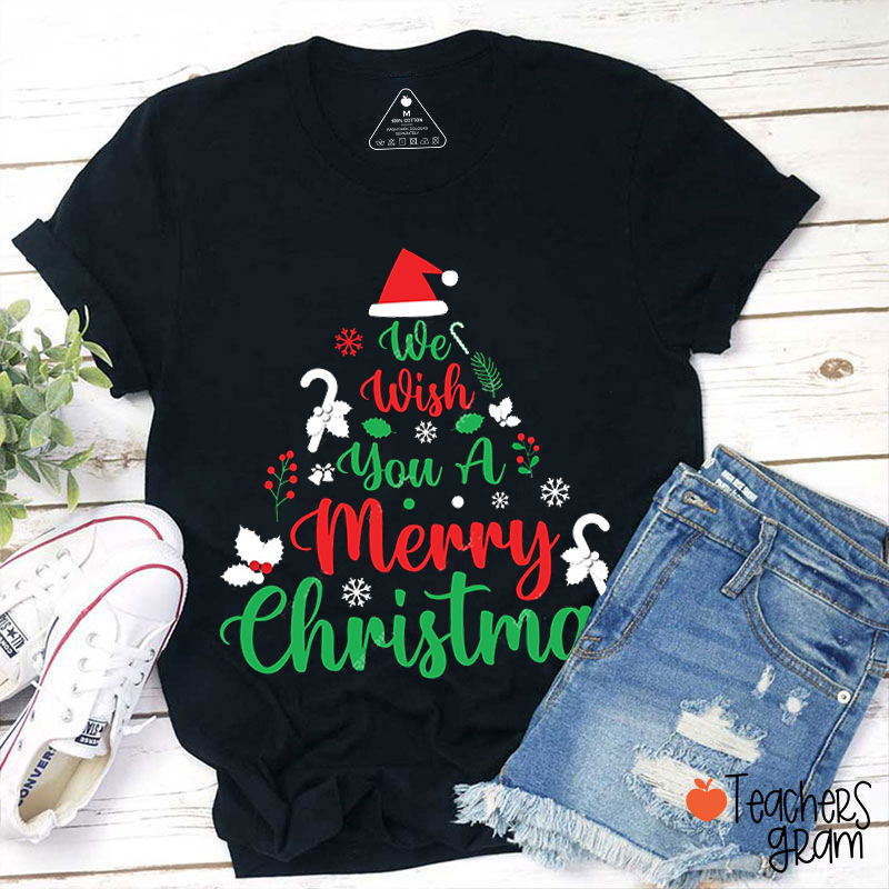 We Wish You A Merry Christmas Teacher T-Shirt