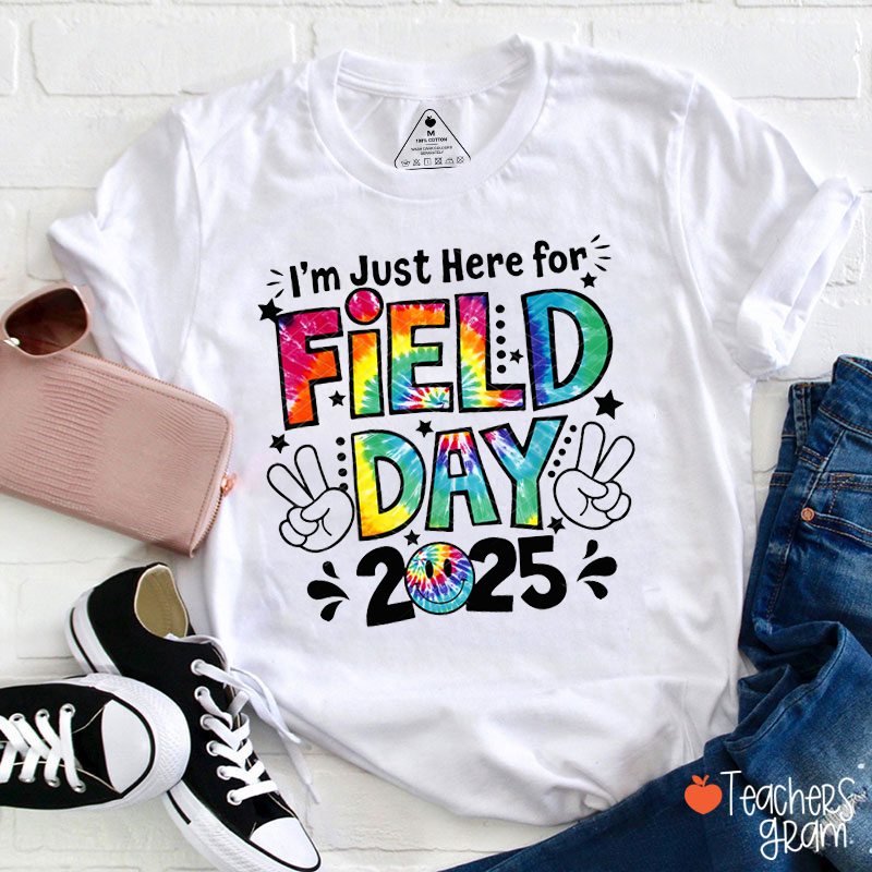 Personalized I'm Just Here For Field Day Teacher T-Shirt