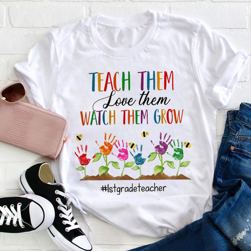 Personalized Love Them And Nurture Them To Grow Teacher T-Shirt
