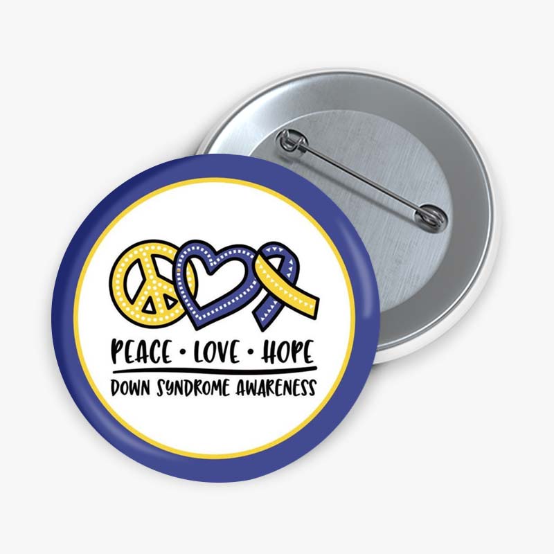 Peace Love Hope Down Syndrome Awareness Teacher Pinback Button