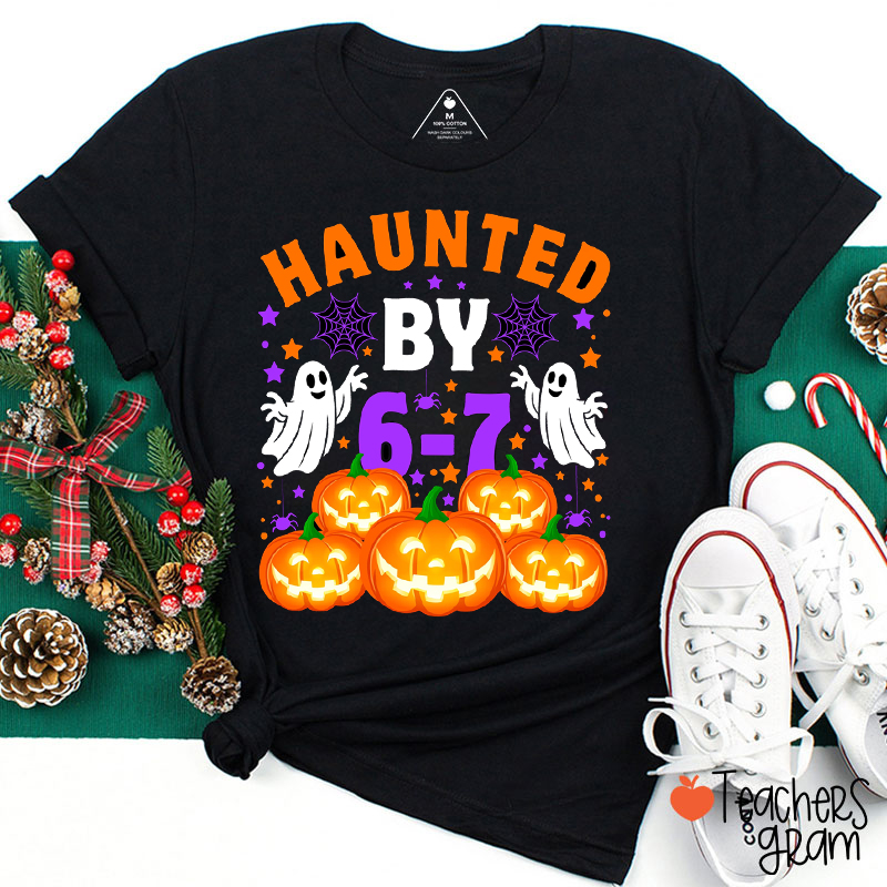 Haunted By 67 Halloween Funny Spooky Meme Teacher T-Shirt