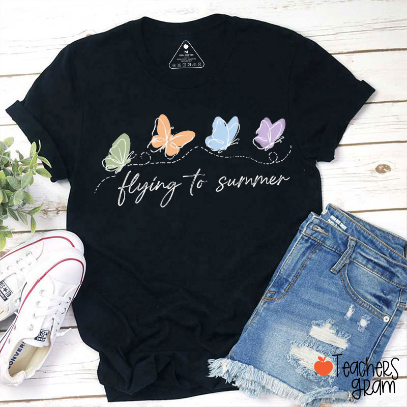 Flying To Summer Teacher T-Shirt