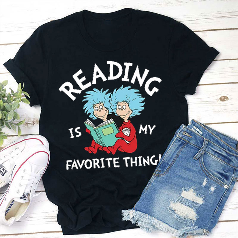 Reading Is My Favorite Thing Teacher T-Shirt