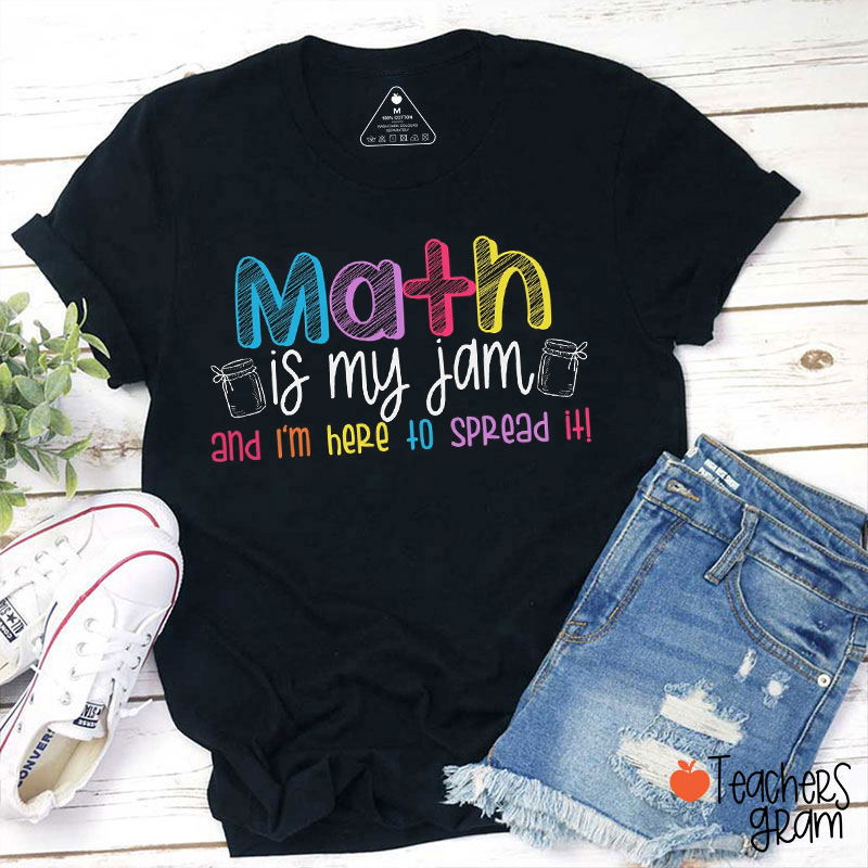Personalized Subject Is My Jam And I'm Here To Spread It Teacher T-Shirt