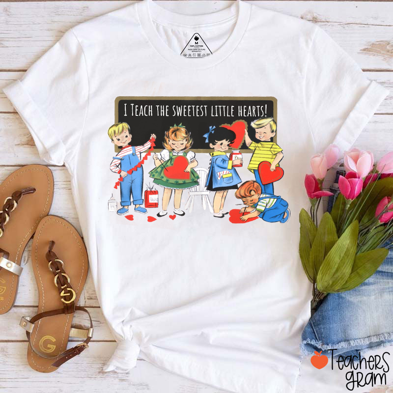 I Teach The Sweetest Little Hearts Teacher T-Shirt