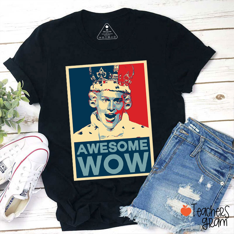 Awesome Wow Teacher T-Shirt