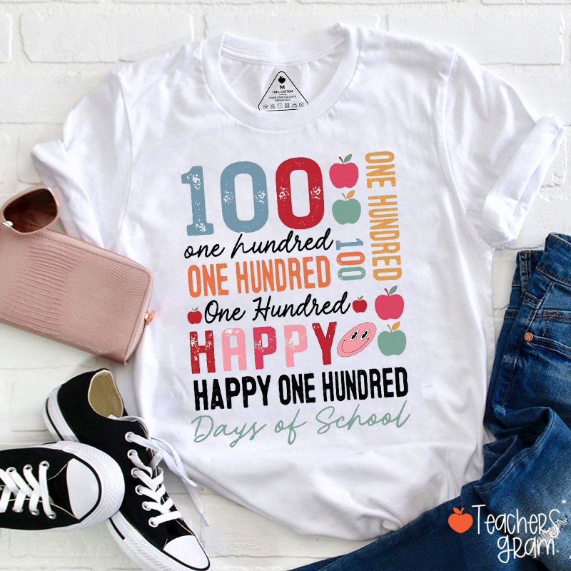 Happy One Hundred Days Of School Teacher T-Shirt