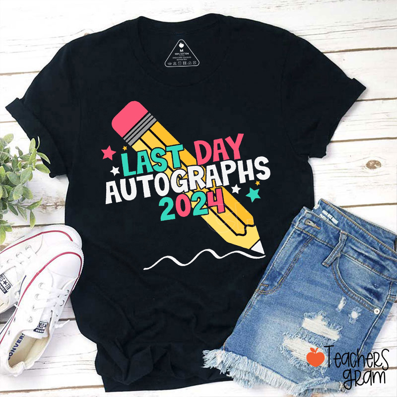 Personalized Grade Pencil Last Day Autographs Teacher T-Shirt