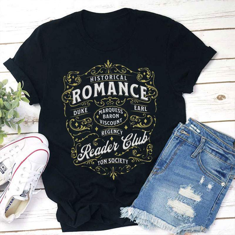 Historical Romance Ton Society Teacher T-Shirt