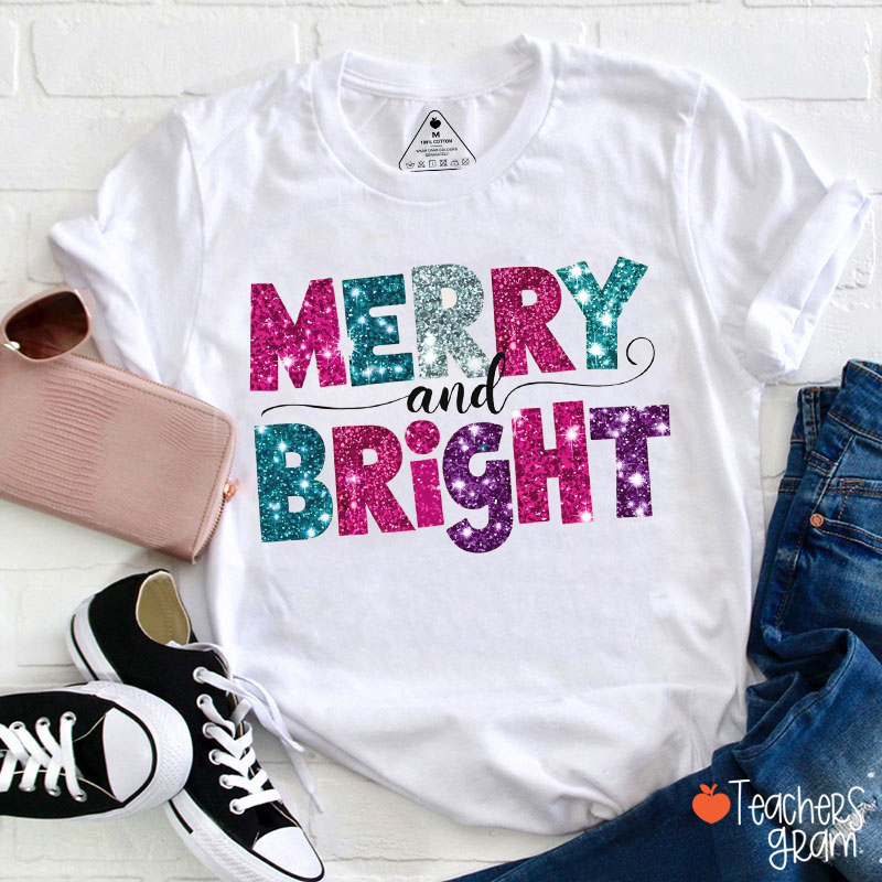 Glitter Merry And Bright Christmas Teacher T-Shirt