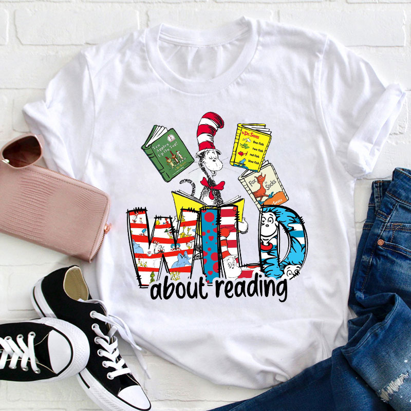 Wild About Reading Teacher T-Shirt