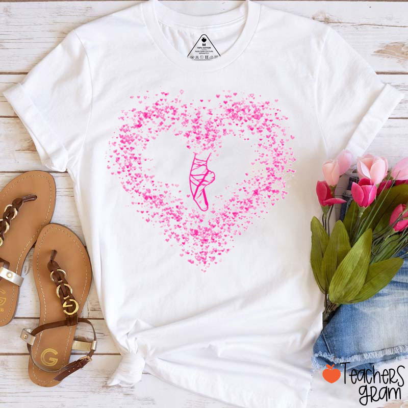 Love Ballet Shoes Valentine's Day Teacher T-Shirt