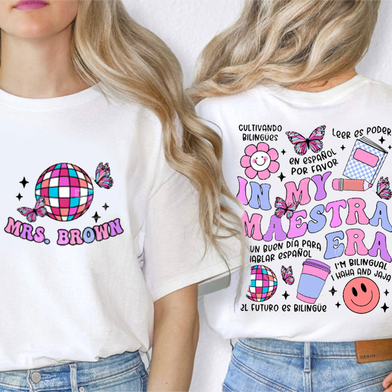 Personalized In My Maestra Era Spanish Teacher Two Sided T-Shirt