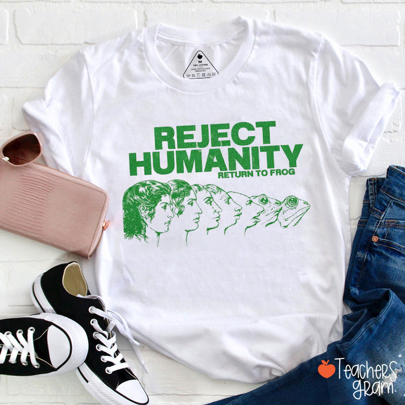 Reject Humanity Return To Frog Teacher T-Shirt