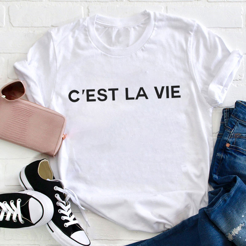C'est La Vie French Teacher T-Shirt