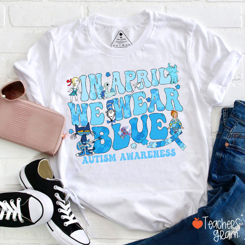 In April We Wear Blue Autism Awareness Pigeon Teacher  T-Shirt