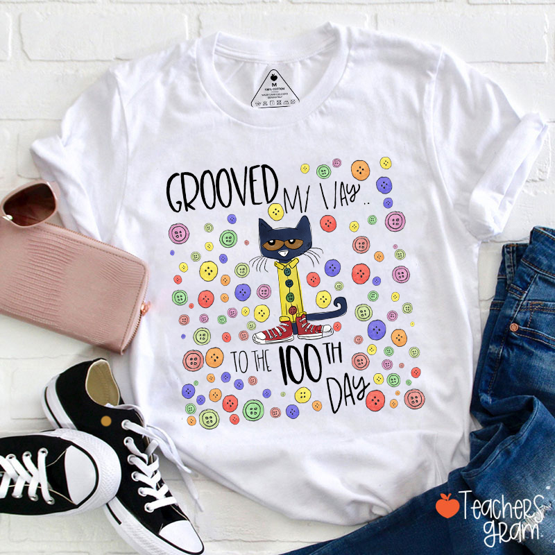 Grooved My Way To The 100th Day Teacher T-Shirt
