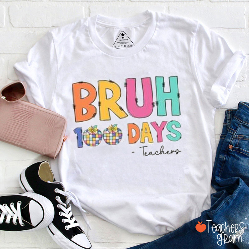 Personalized Text Bruh 100 Days Teacher T-Shirt
