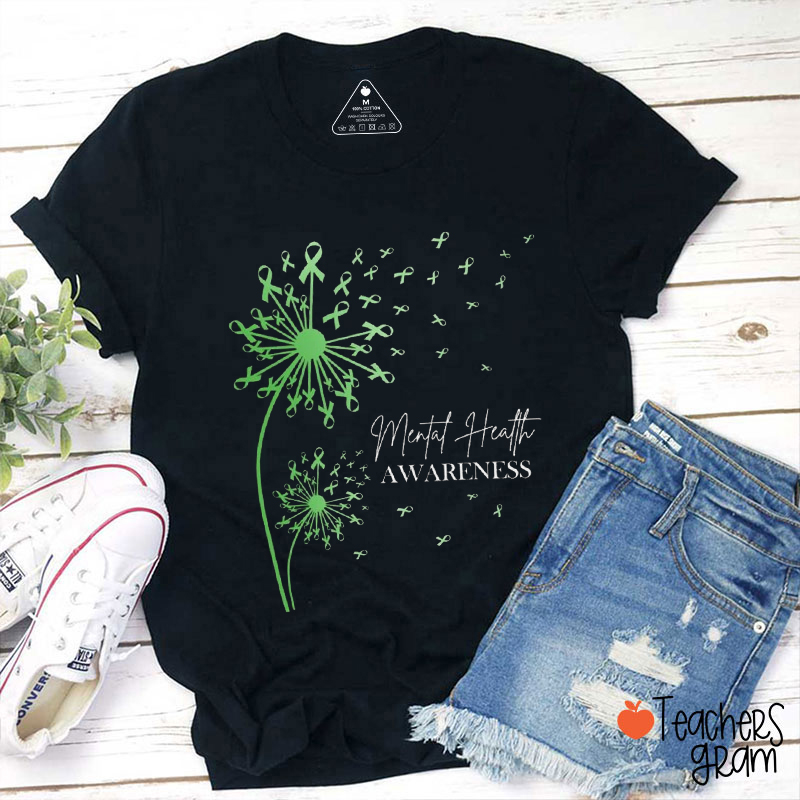 Mental Health Awareness Dandelion Teacher T-Shirt