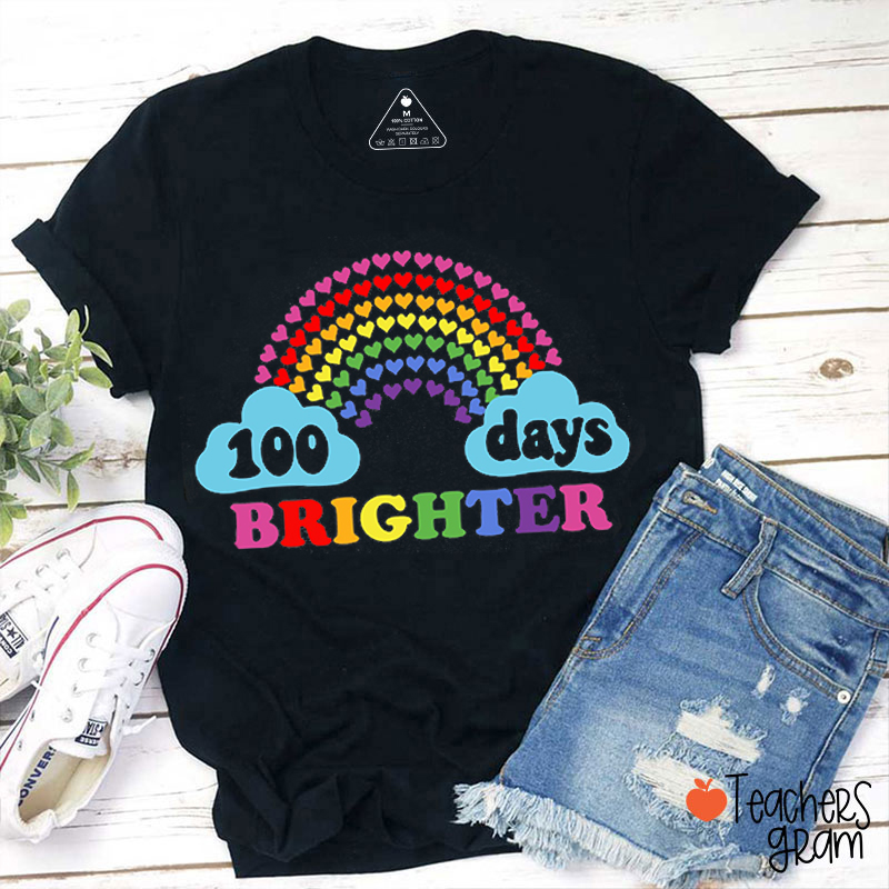 100 Days Brighter Teacher T-Shirt