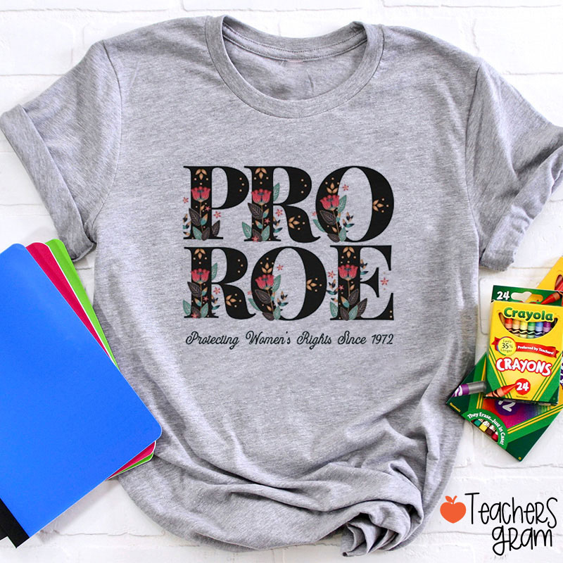 Protecting Women's Rights Since 1972 Teacher T-Shirt
