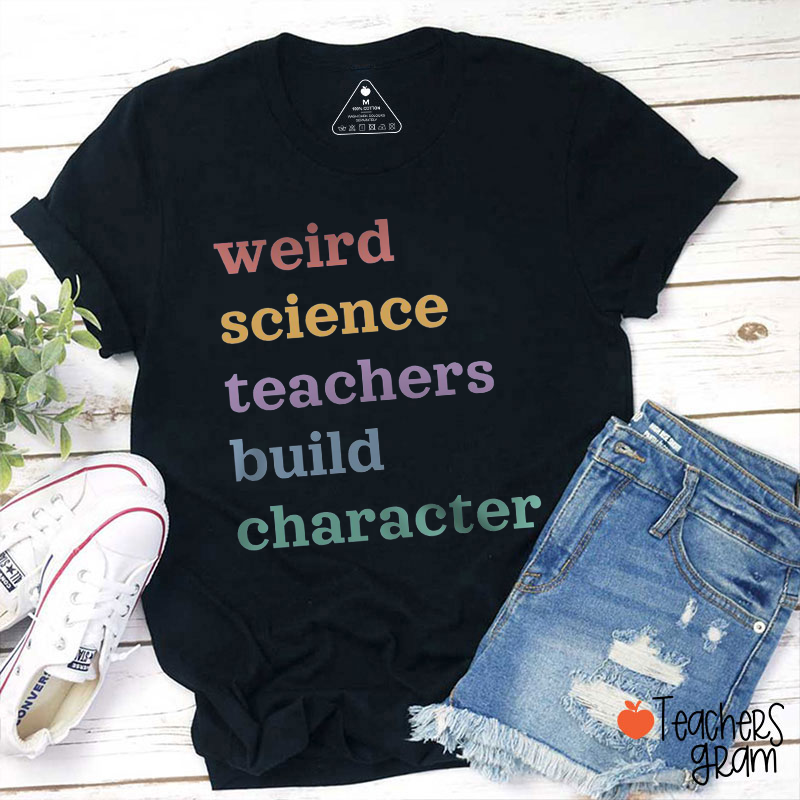 Personalized Weird Teachers Build Character Teacher T-Shirt