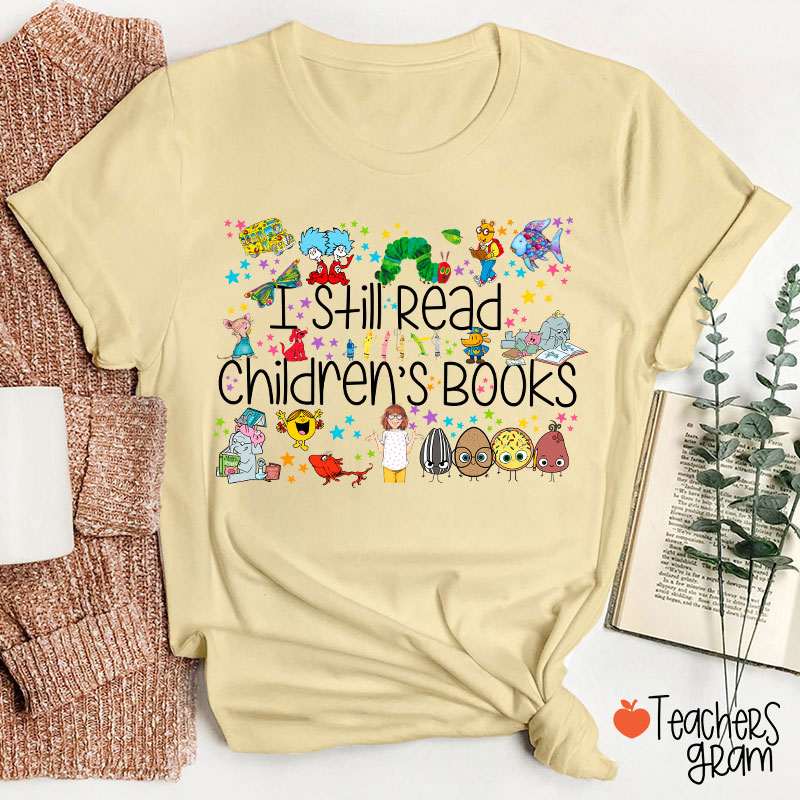 I Still Read Children's Books Colorful Stars Teacher T-Shirt