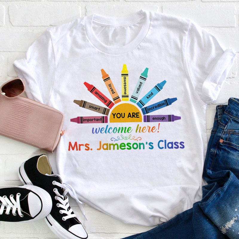Personalized Welcome You Are Important And Enough Teacher T-Shirt