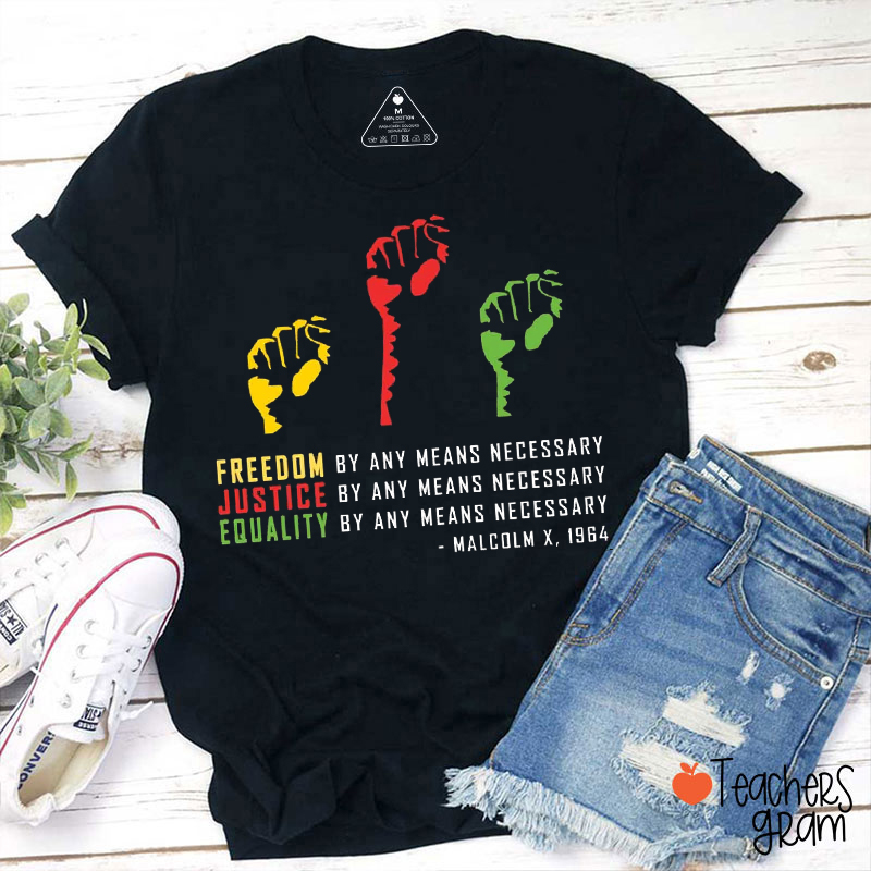 Freedom Justice Equality Teacher T-Shirt