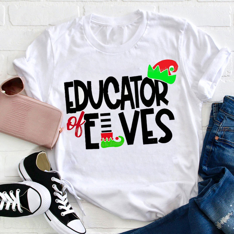 Educator Of Elves Teacher T-Shirt