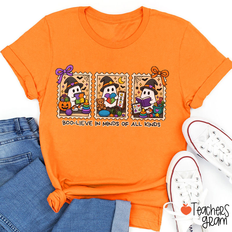Boo-lieve In Minds Of All Kinds Teacher T-Shirt
