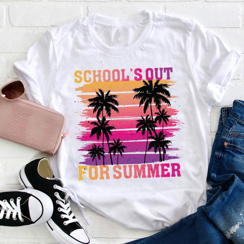 Wonderful Summer School's Out For Summer Teacher T-Shirt