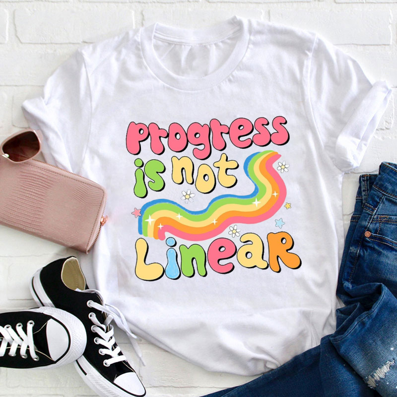 Progress Is Not Linear Teacher T-Shirt