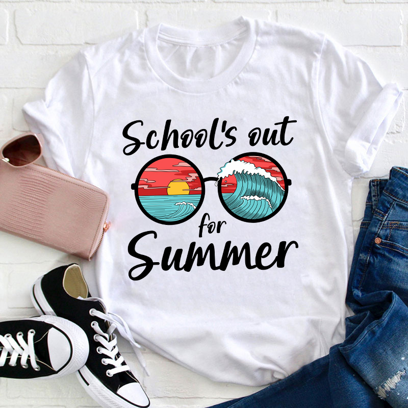 Summer Summer Break School's Out For Summer Teacher T-Shirt