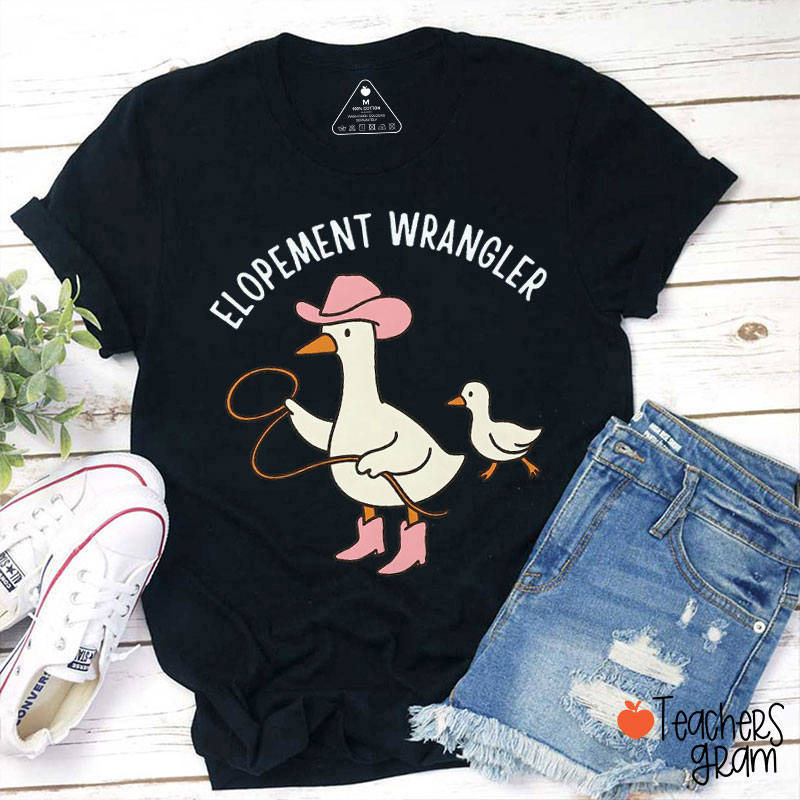Elopement Wrangler Teacher T-Shirt
