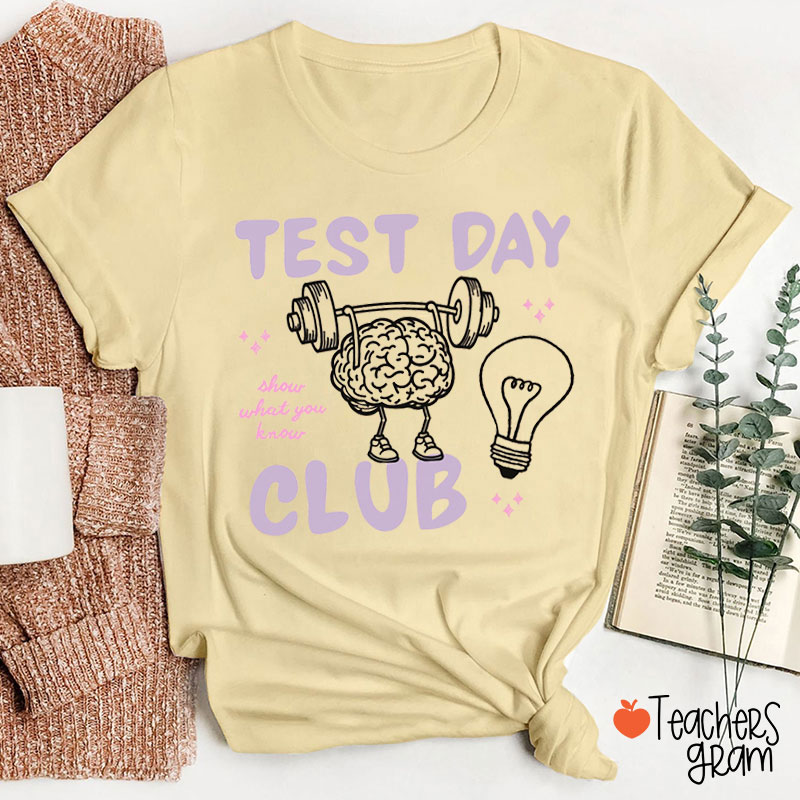 Test Day Club Strong Brain Teacher T-Shirt