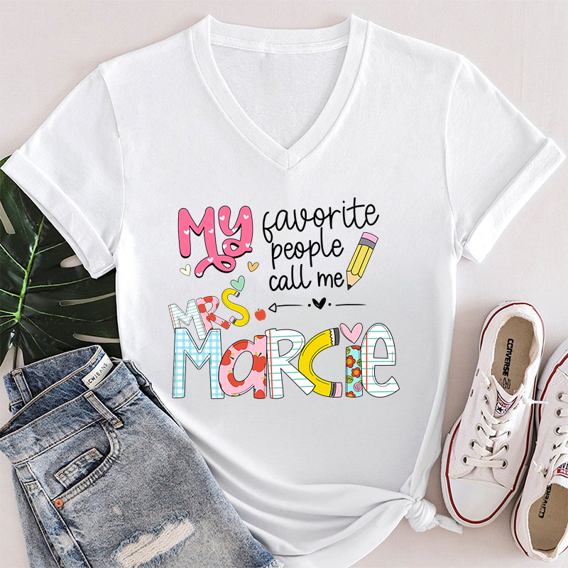 Personalized My Favorite People Call Me Teacher Female V-Neck T-Shirt