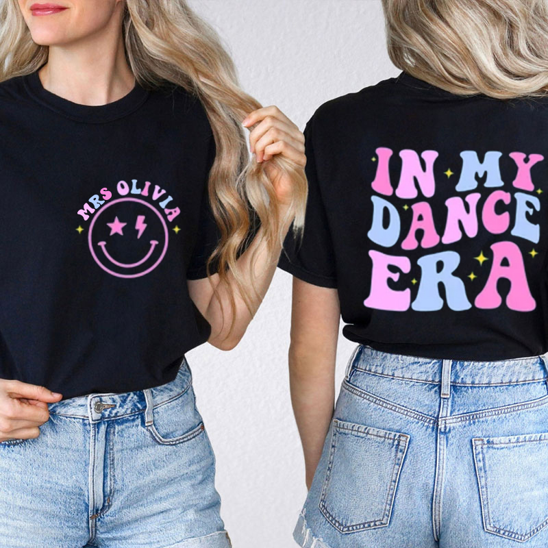 Personalized In My Dance Era Teacher Two Sided T-Shirt