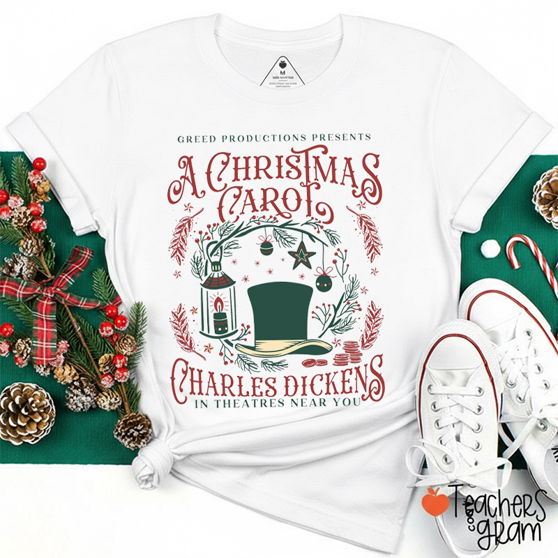 A Christmas Carol In Theatres Near You Teacher T-Shirt