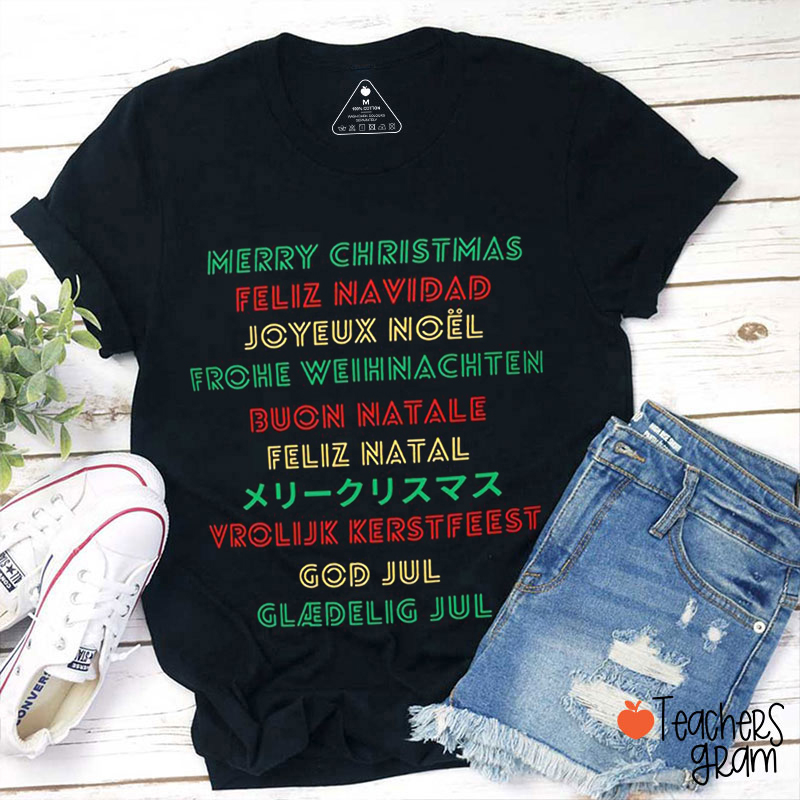 Merry Christmas In Different Languages Bilingual Teacher T-Shirt