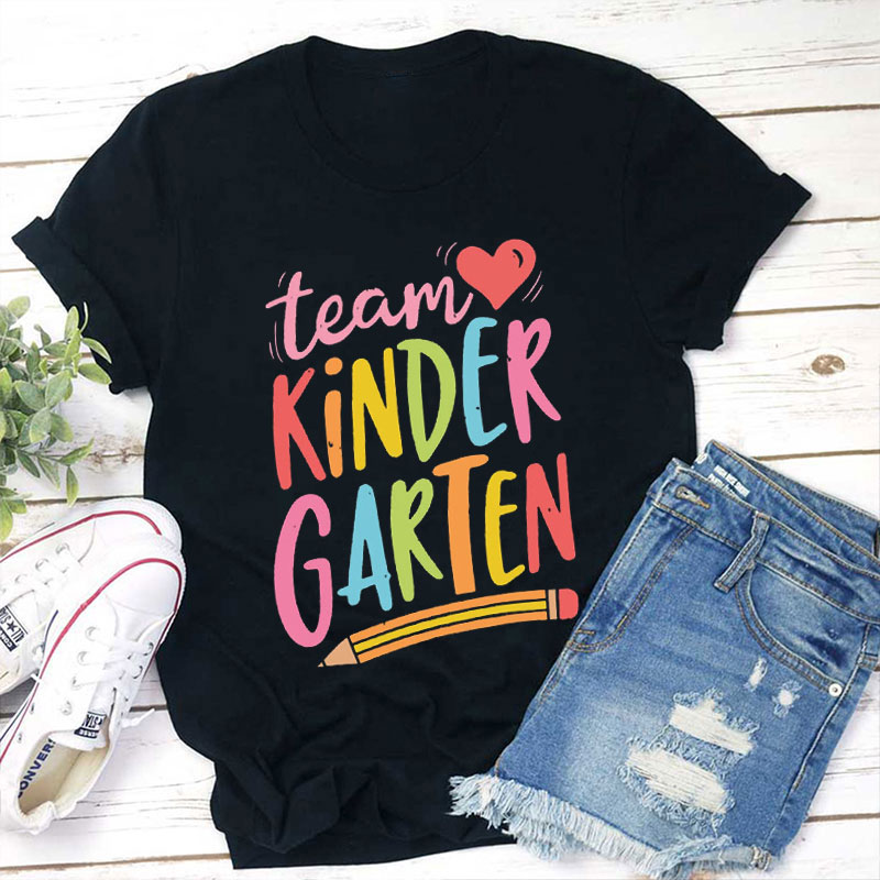 Team Kinder Garten Teacher T-Shirt