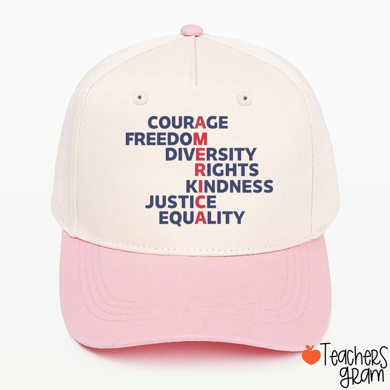 Courage Freedom Diversity Right Kindness Justice Equality America Teacher Baseball Cap