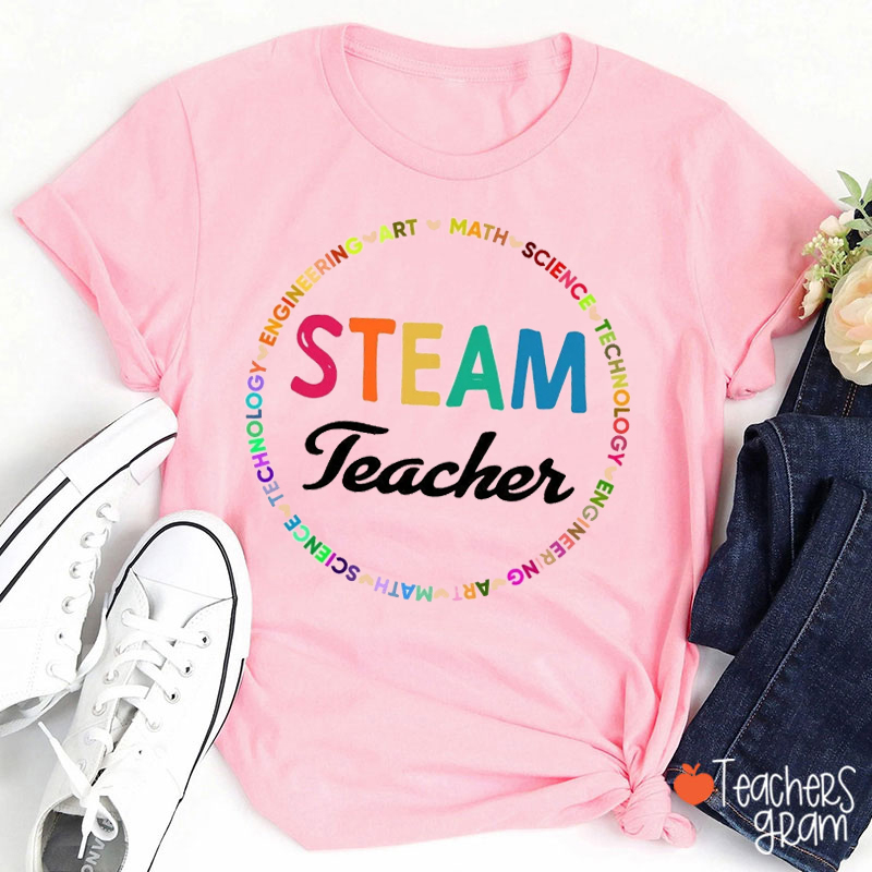 Science Technology Engineering Art Math Steam Teacher T-Shirt